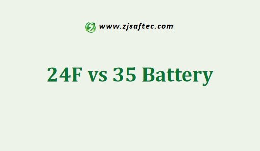 24F vs 35 Battery