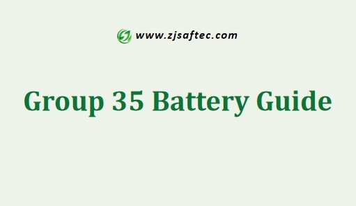 Group 35 Battery Guide
