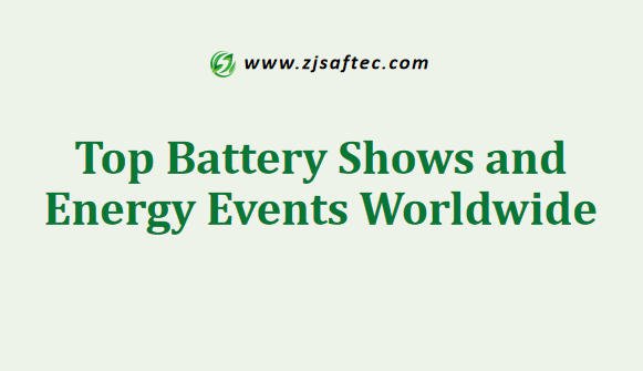 Top Battery Shows and Energy Events Worldwide