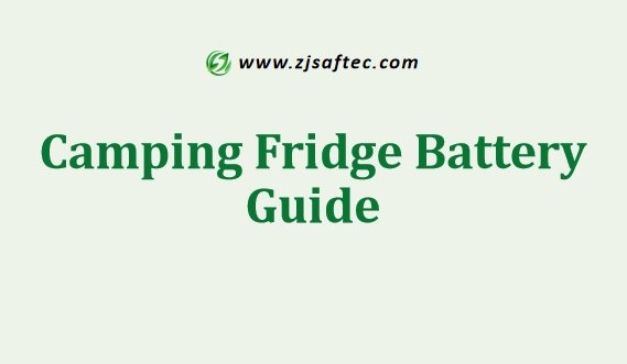 Camping Fridge Battery Guide