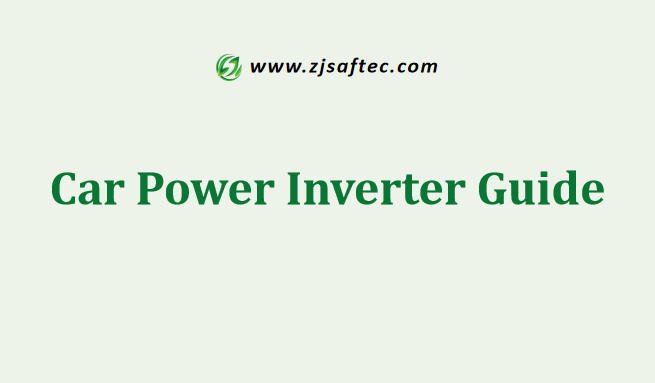 Car Power Inverter Guide