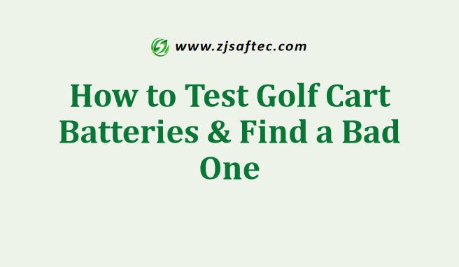 How to Test Golf Cart Batteries & Find a Bad One