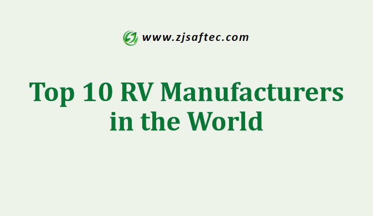 Top 10 RV Manufacturers in the World